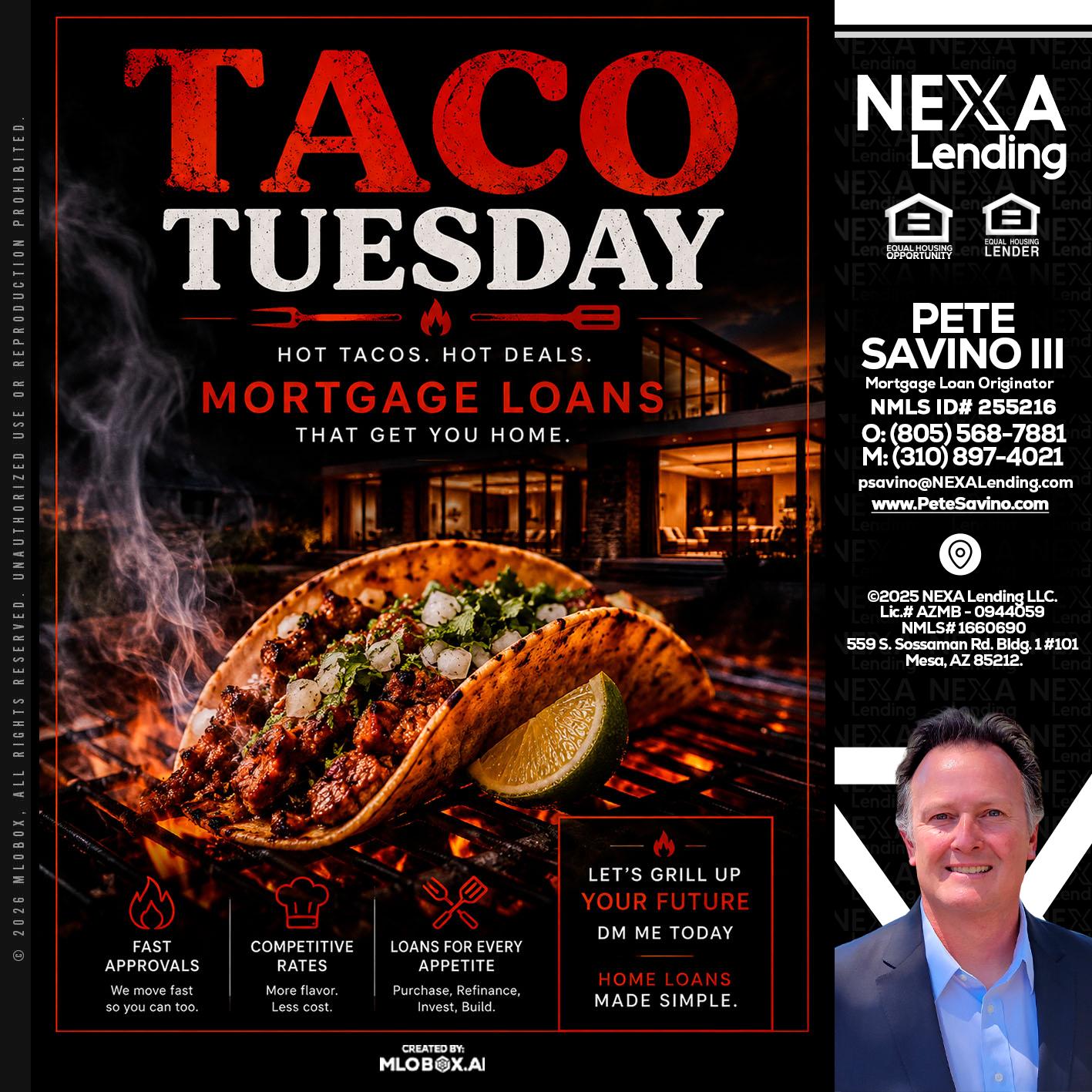 TACO TUESDAY - Pete Savino III -Mortgage Loan Originator