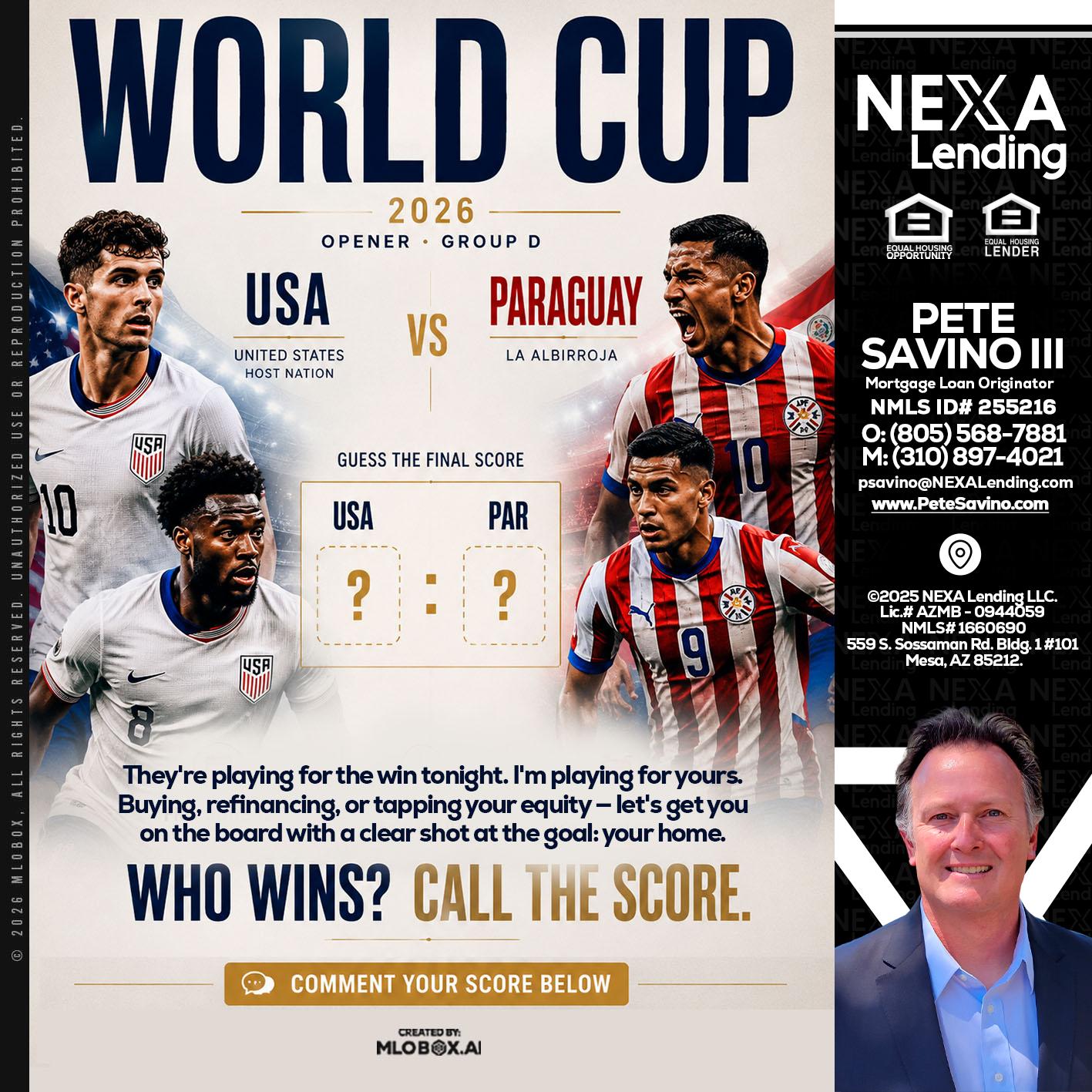 WORLD CUP 2026 - Pete Savino III -Mortgage Loan Originator