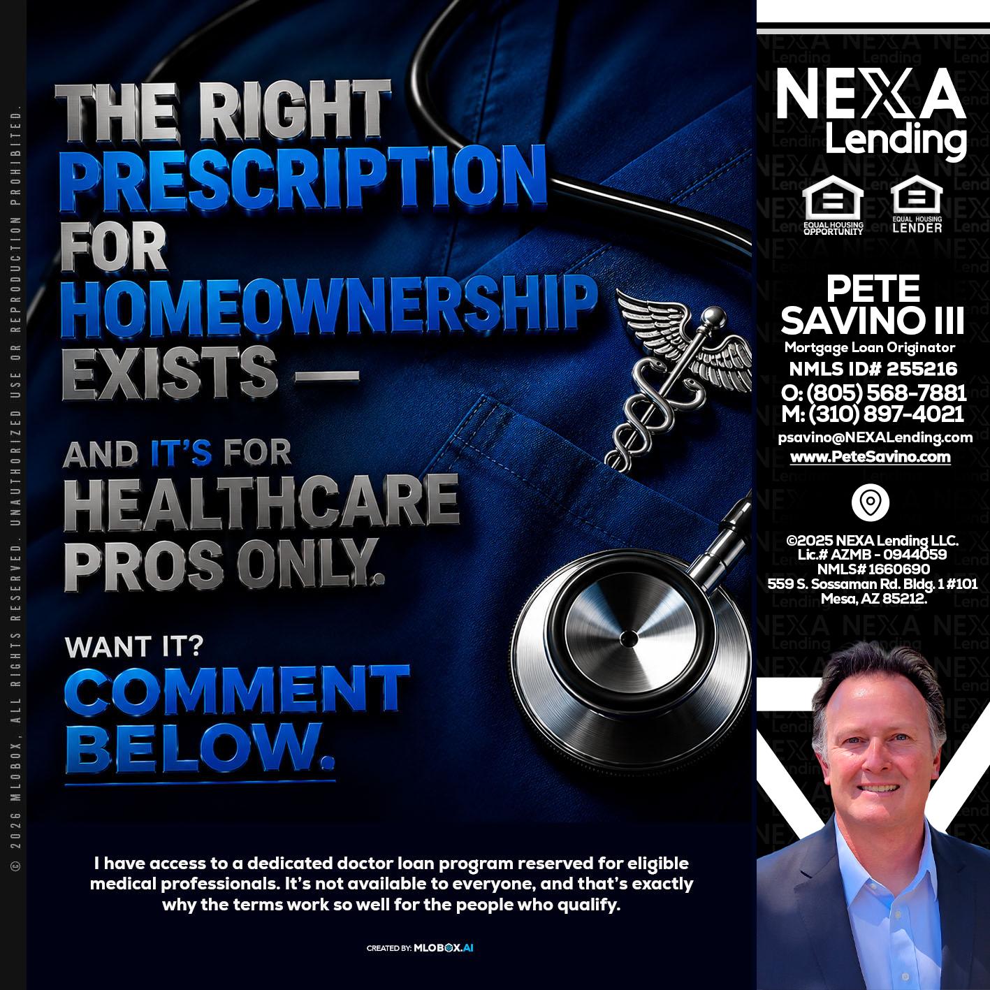 THE RIGHT PRESCRIPTION - Pete Savino III -Mortgage Loan Originator