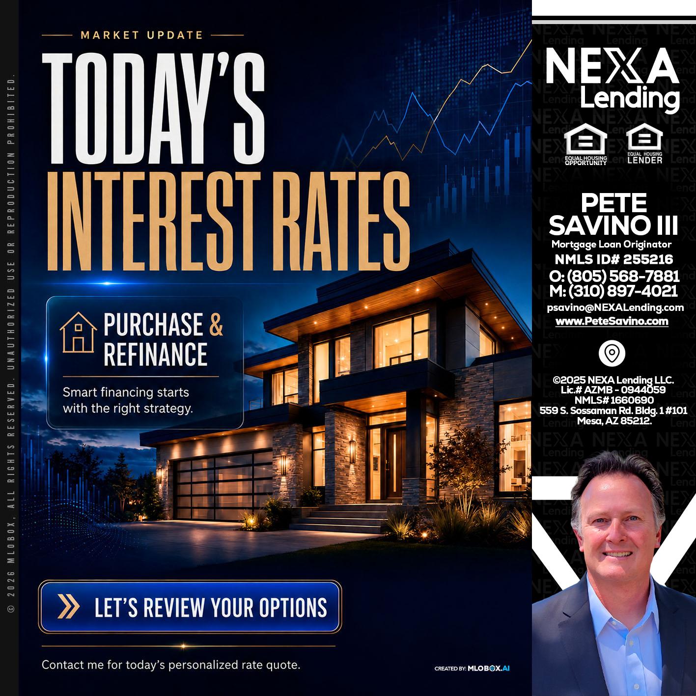 TODAYS RATES - Pete Savino III -Mortgage Loan Originator
