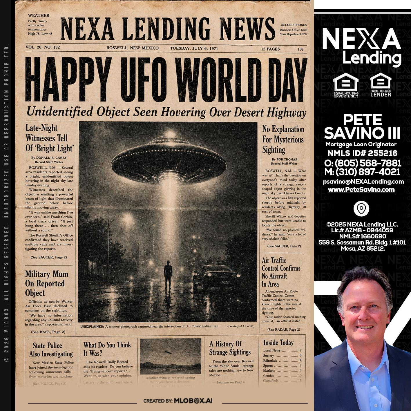 HAPPY UFO WORLD DAY - Pete Savino III -Mortgage Loan Originator