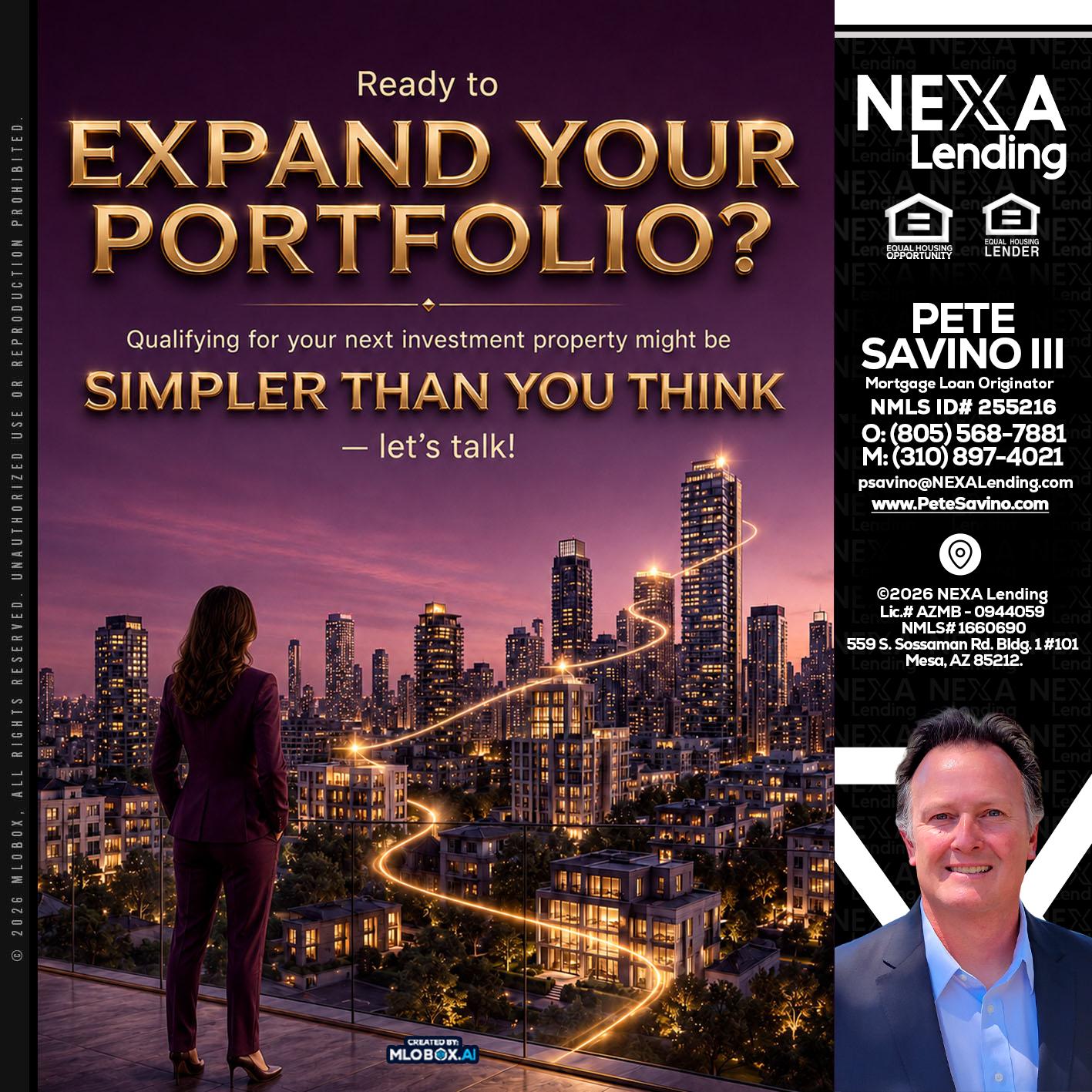 EXPAND YOUR PORTFOLIO - Pete Savino III -Mortgage Loan Originator
