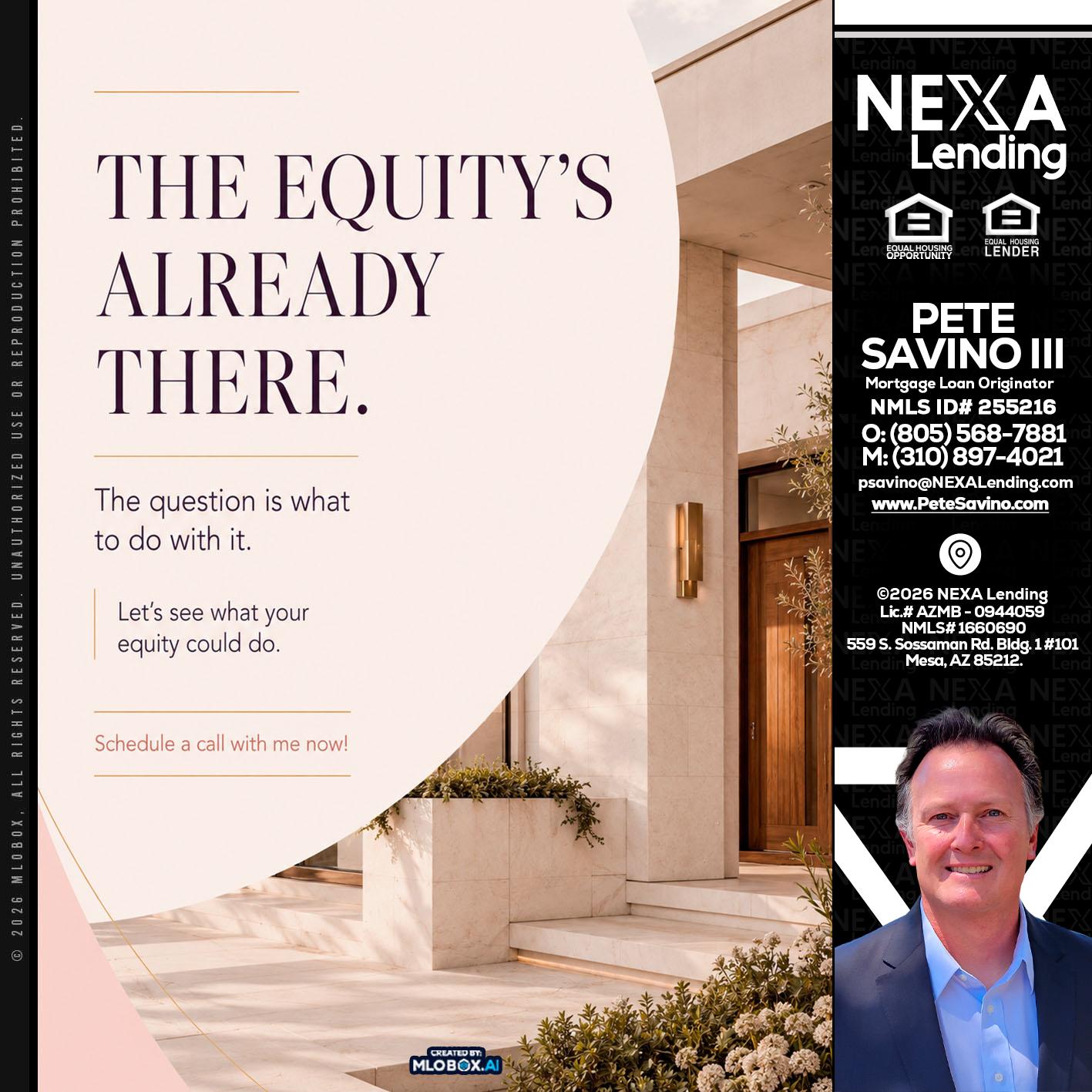 THE EQUITY'S - Pete Savino III -Mortgage Loan Originator