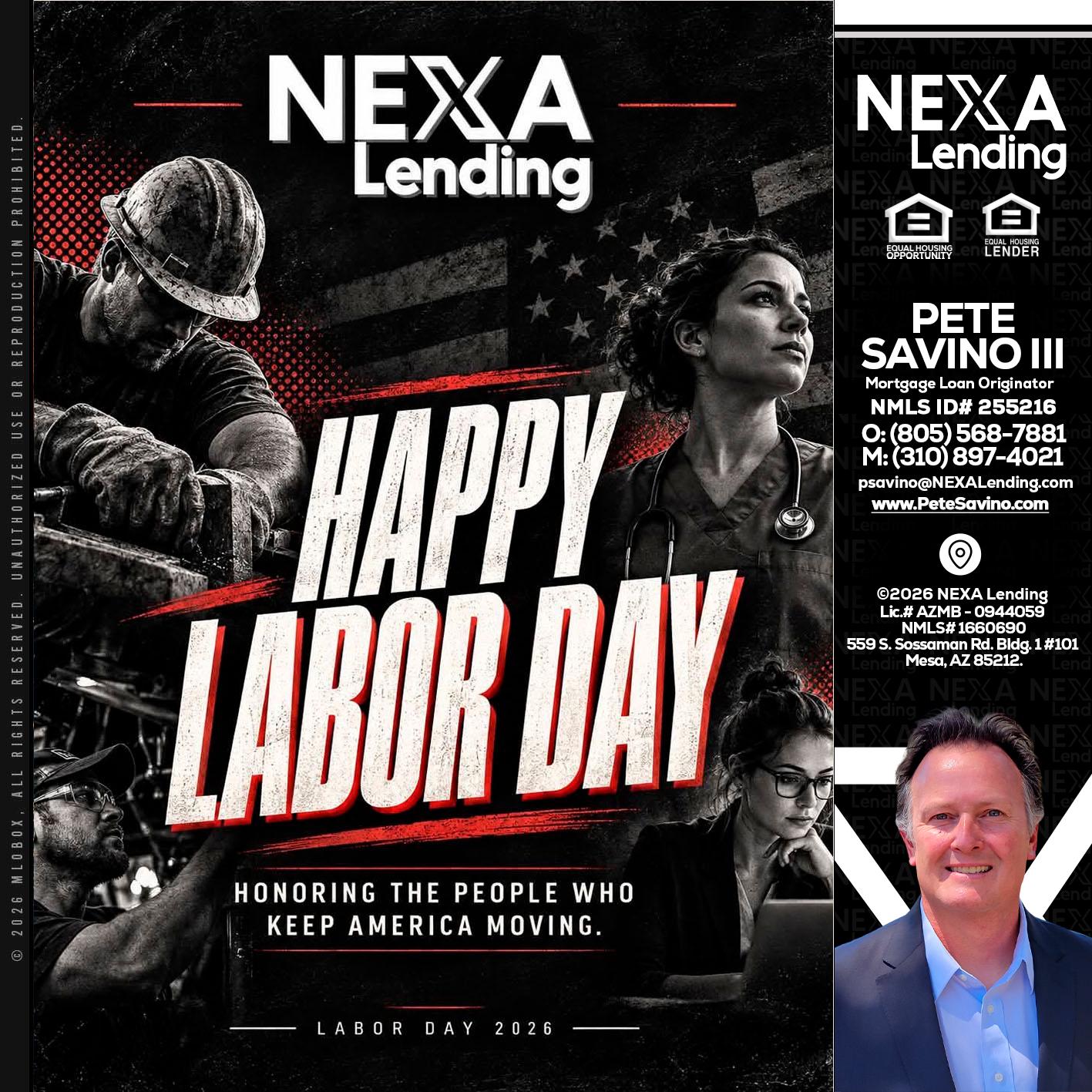 LABOR DAY - Pete Savino III -Mortgage Loan Originator