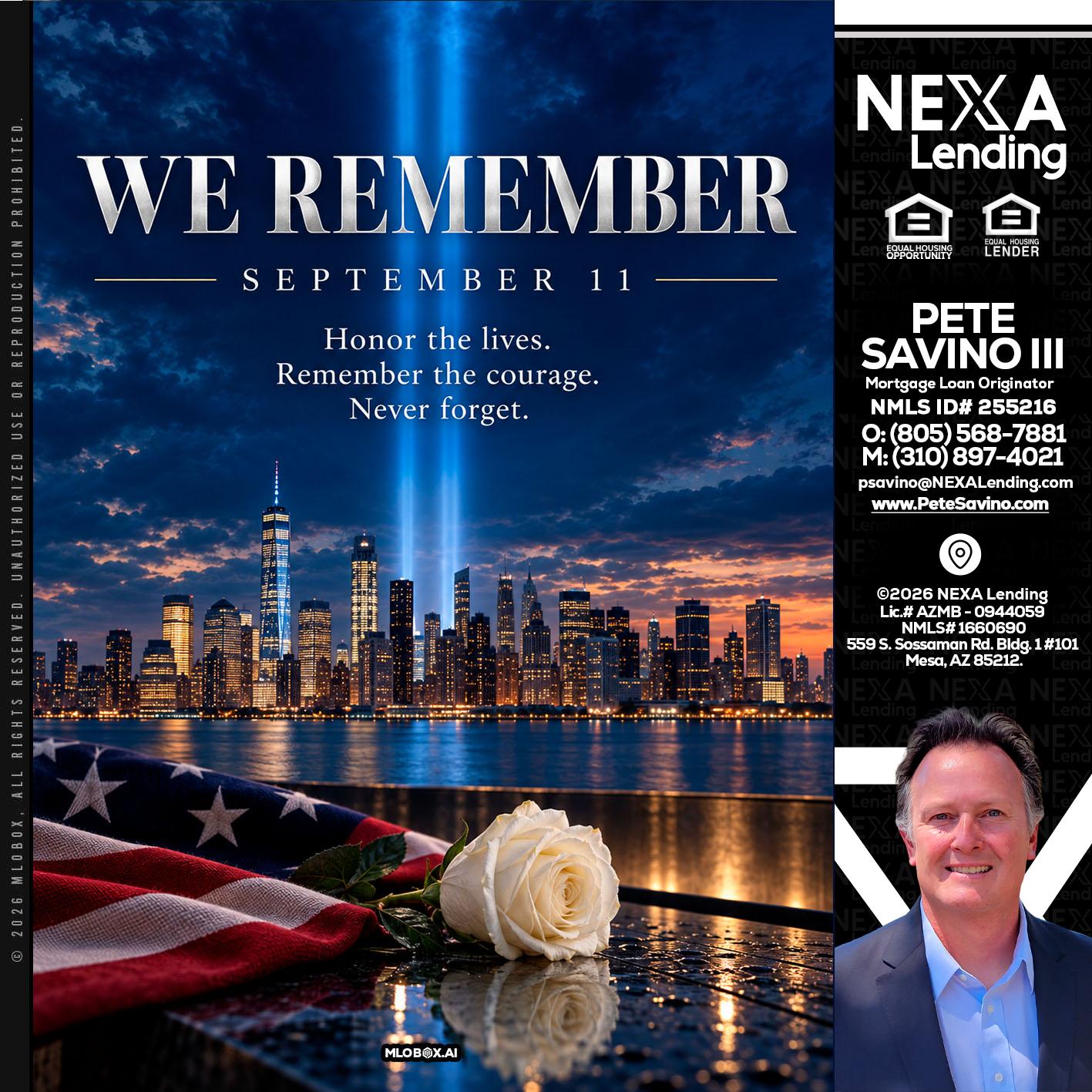 WE REMEMBER - Pete Savino III -Mortgage Loan Originator