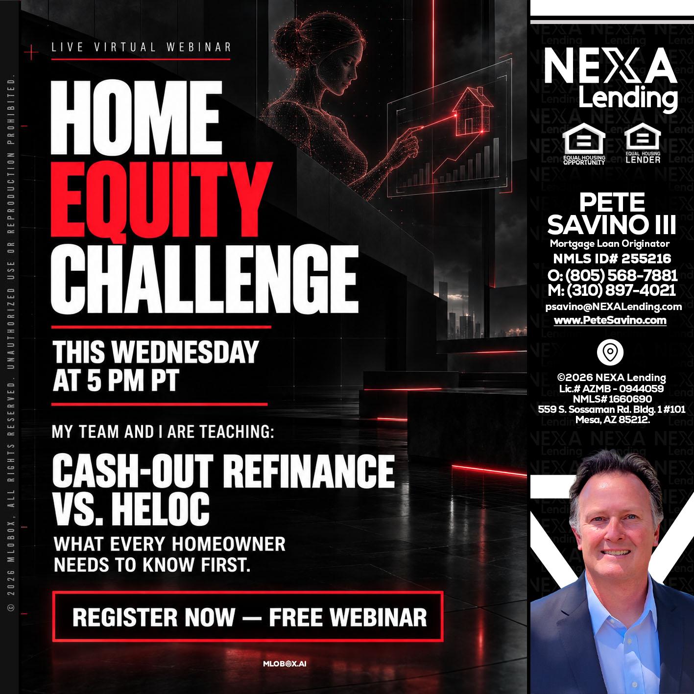 HOME EQUITY CHALLENGE - Pete Savino III -Mortgage Loan Originator