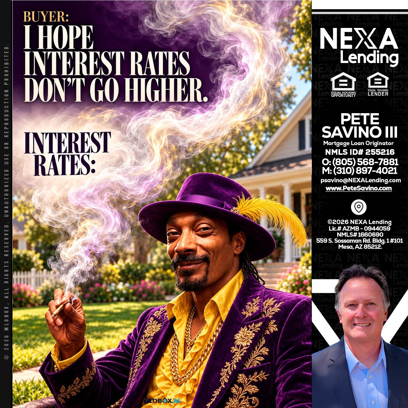I HOPE RATES - Pete Savino III -Mortgage Loan Originator