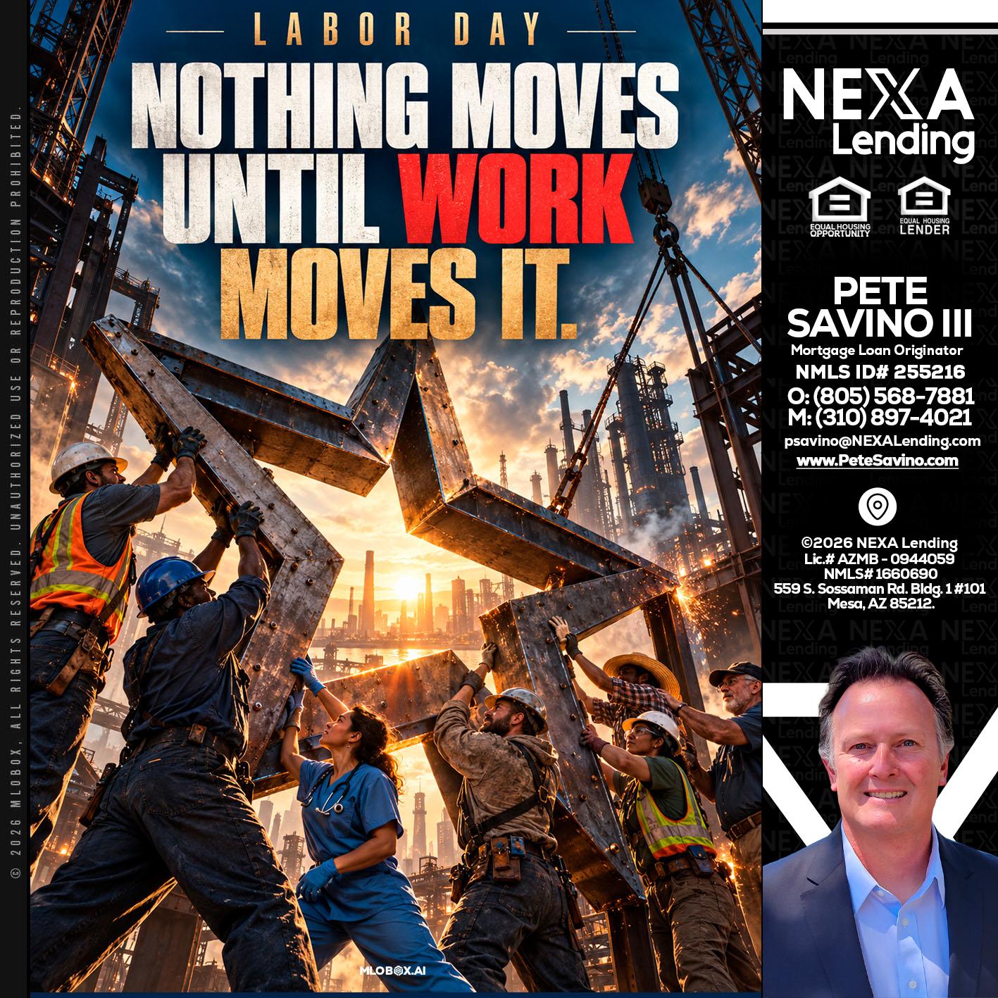 LABOR DAY - Pete Savino III -Mortgage Loan Originator