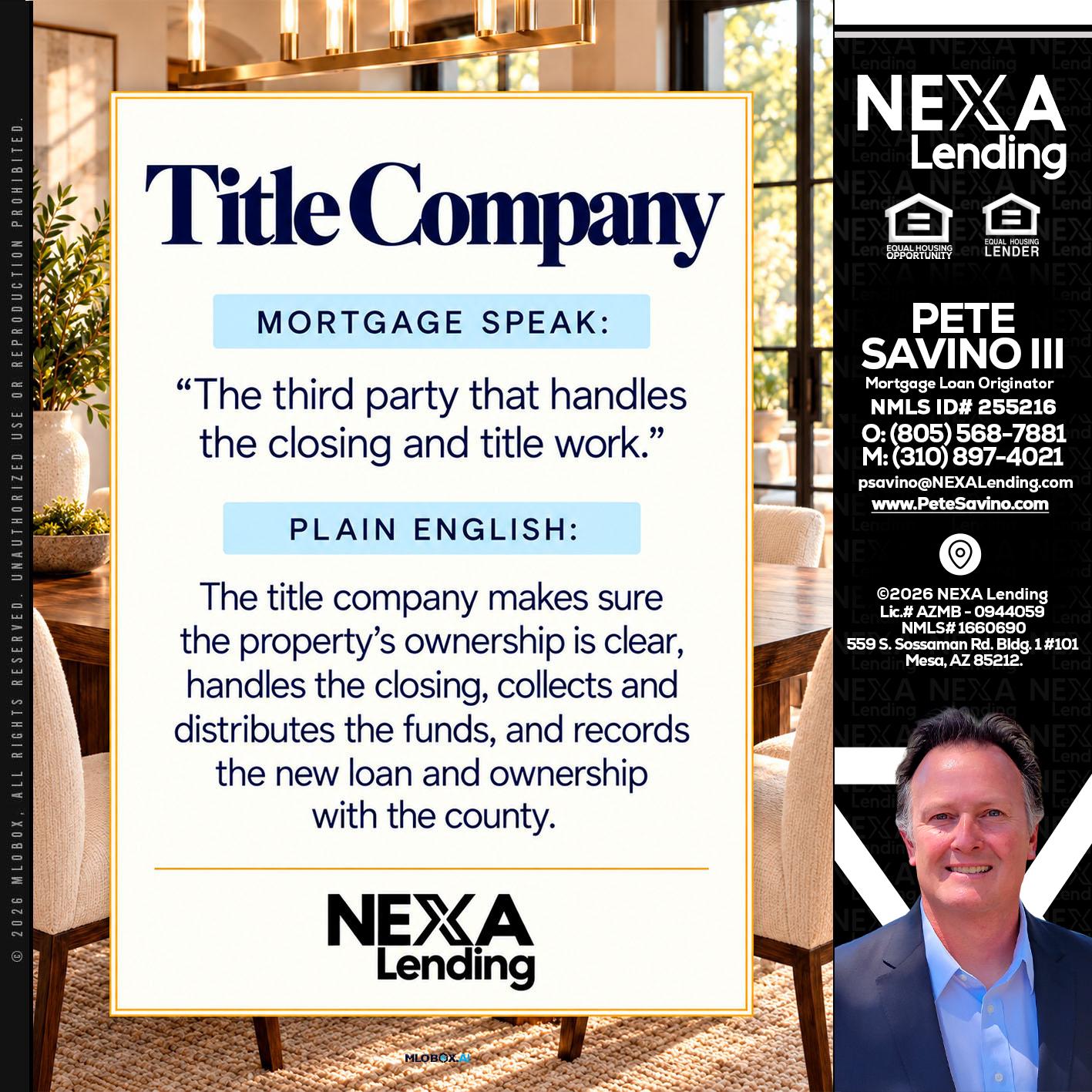 TITLE COMPANY - Pete Savino III -Mortgage Loan Originator