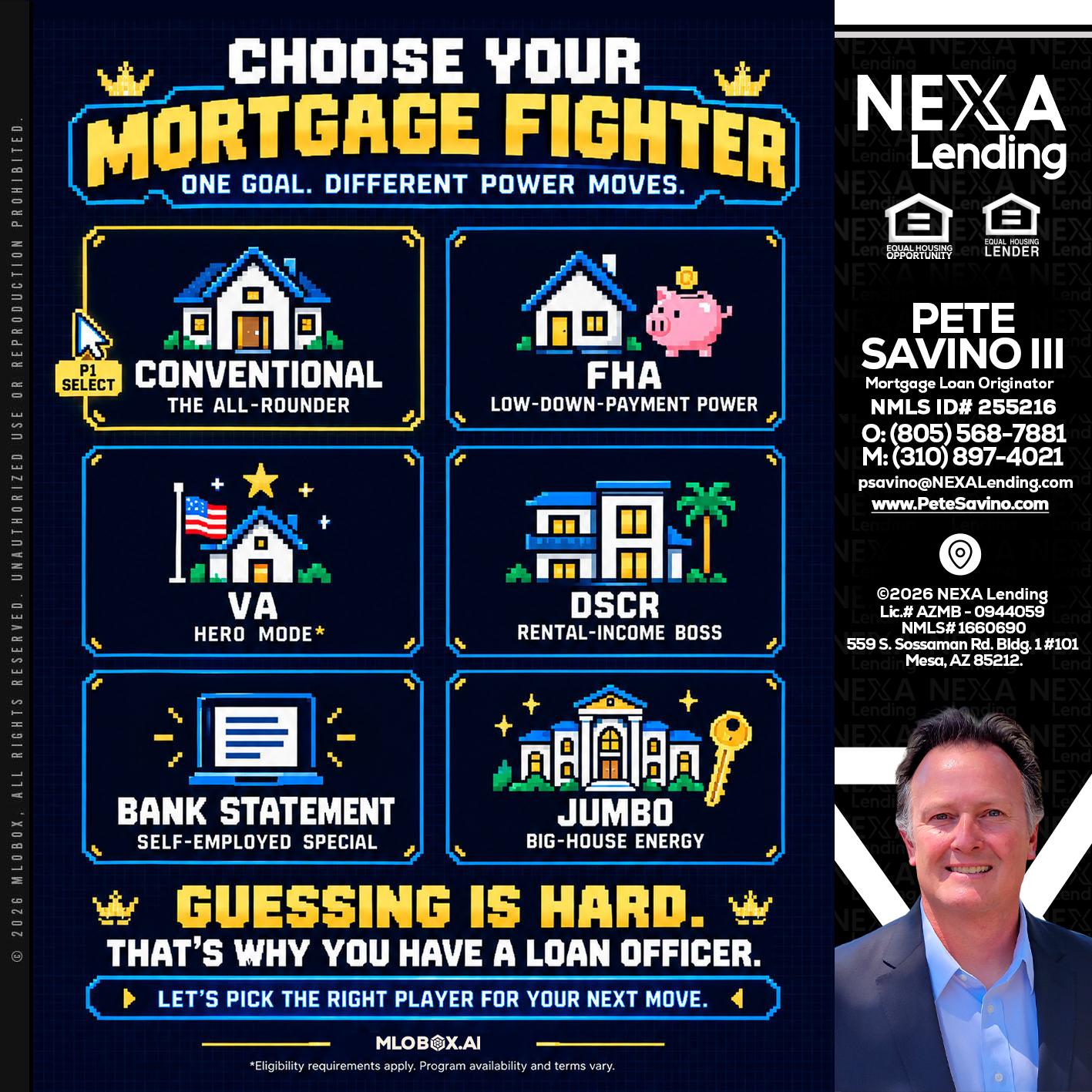 CHOOSE YOUR MORTGAGE - Pete Savino III -Mortgage Loan Originator