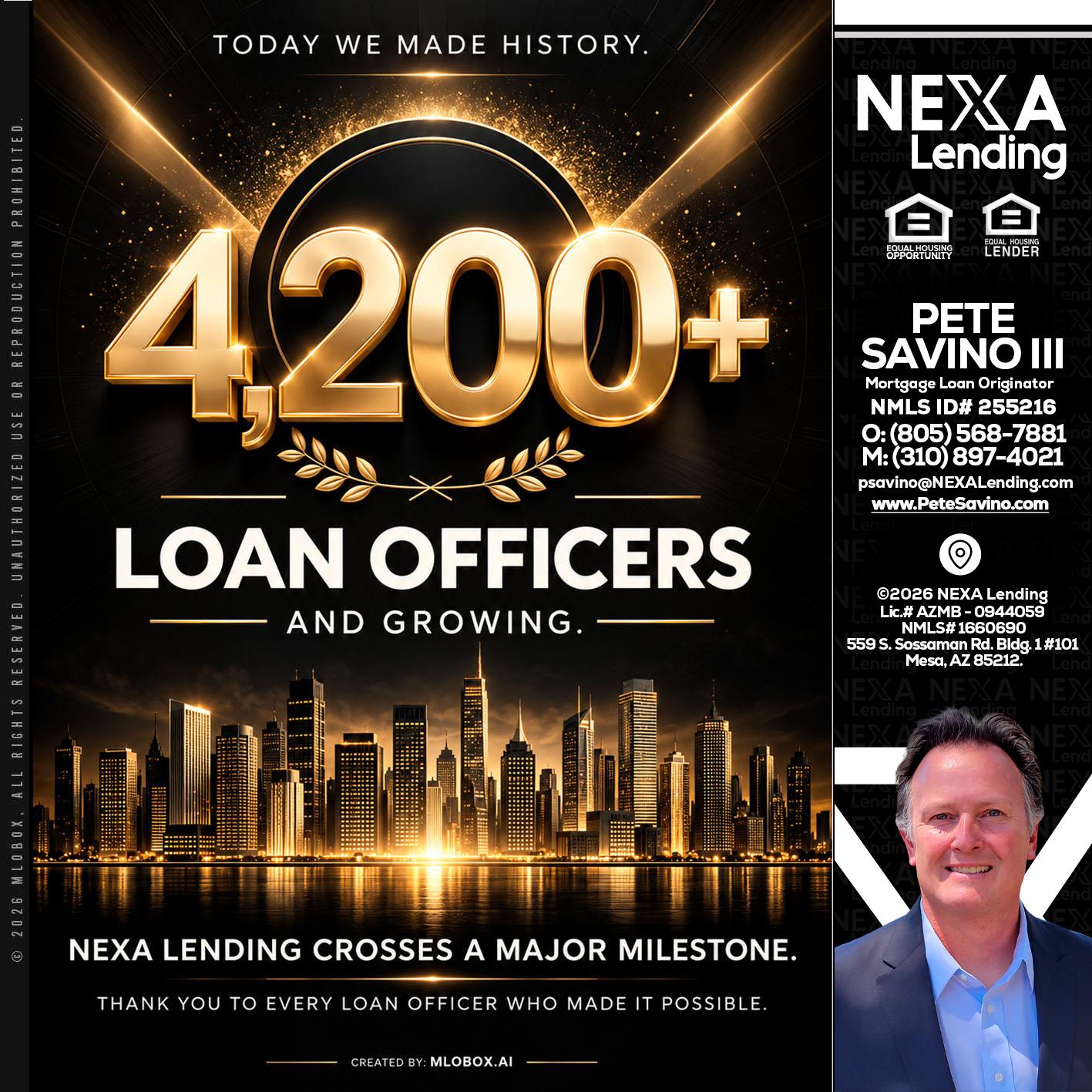 4200+. MLOs - Pete Savino III -Mortgage Loan Originator