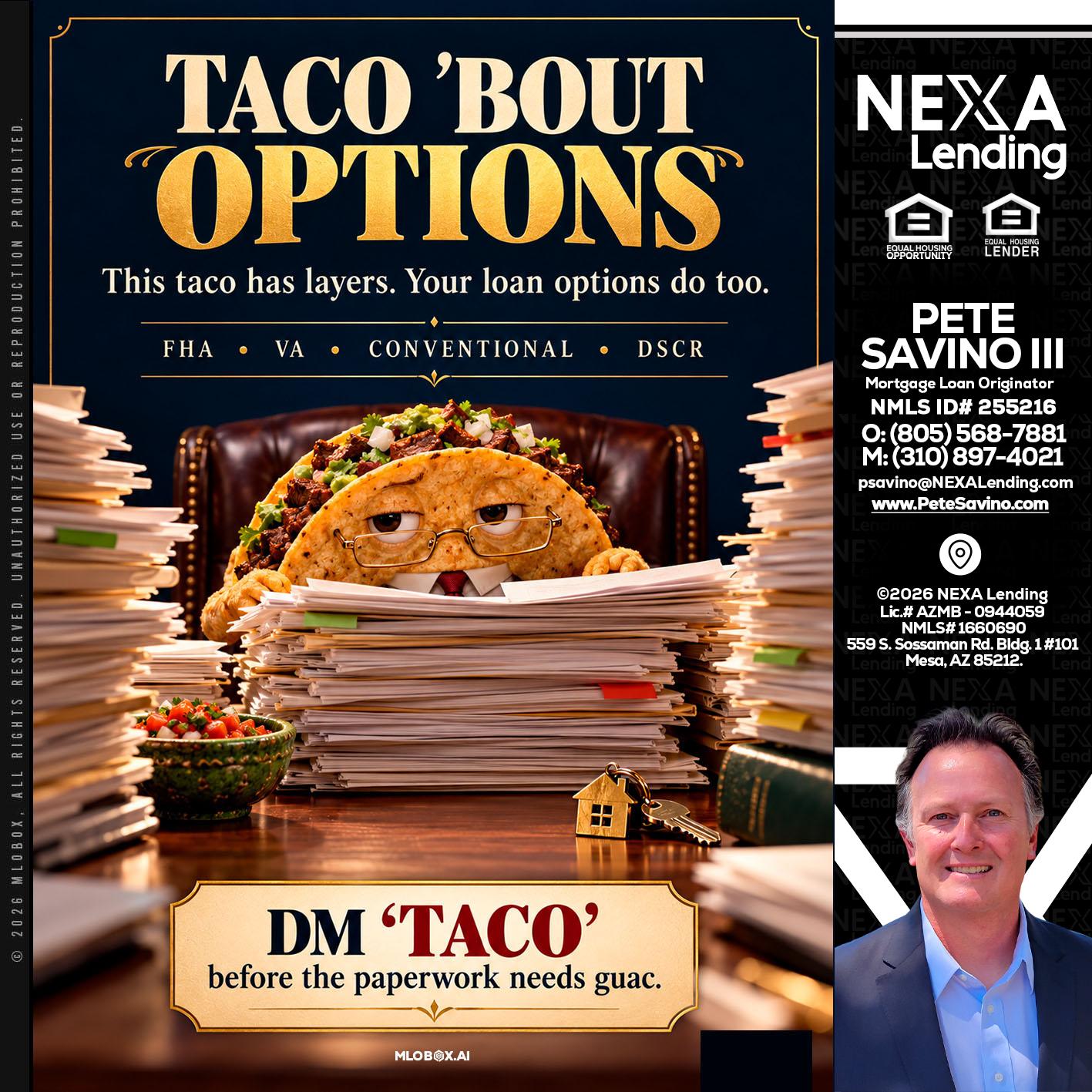 TACO BOUT - Pete Savino III -Mortgage Loan Originator