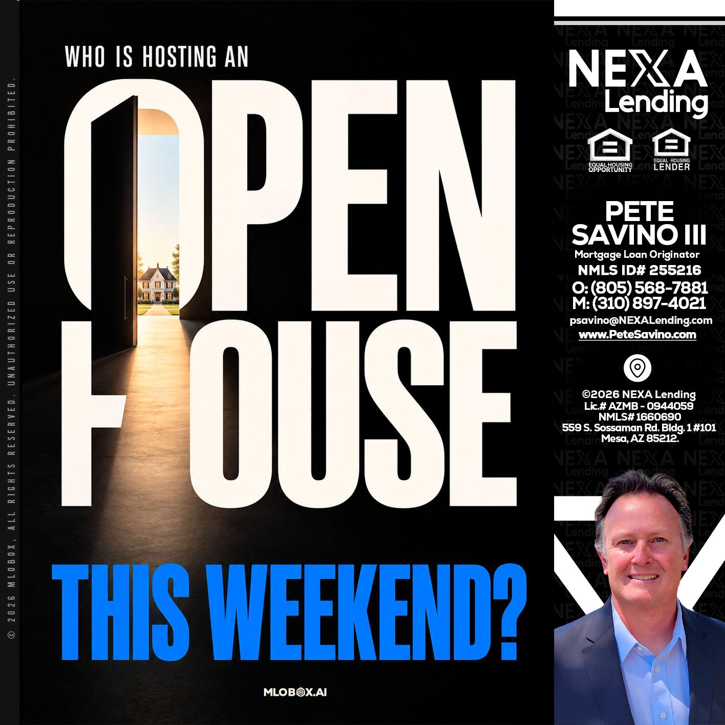 OPEN HOUSE - Pete Savino III -Mortgage Loan Originator