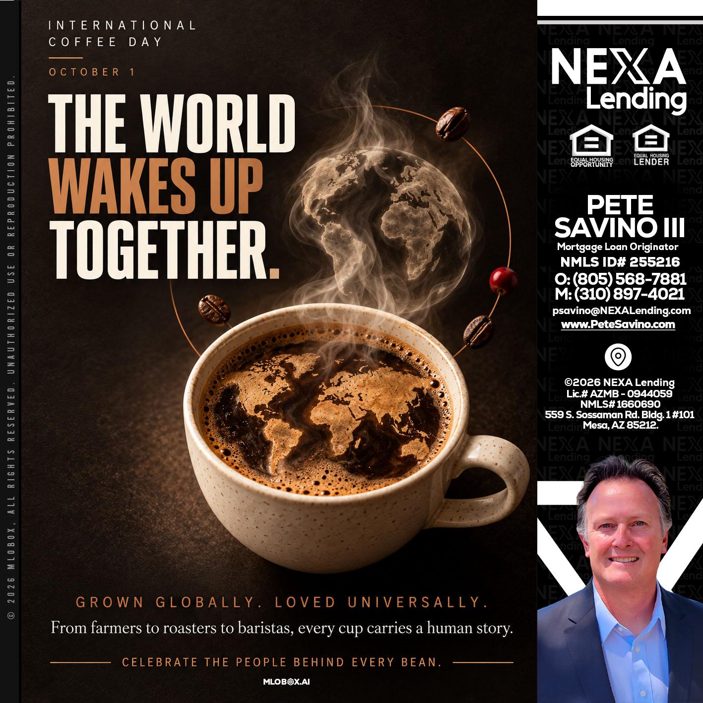 THE WORLD WAKES UP - Pete Savino III -Mortgage Loan Originator